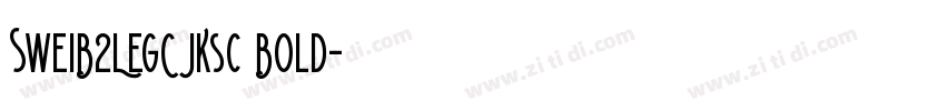 SweiB2LegCJKsc Bold字体转换